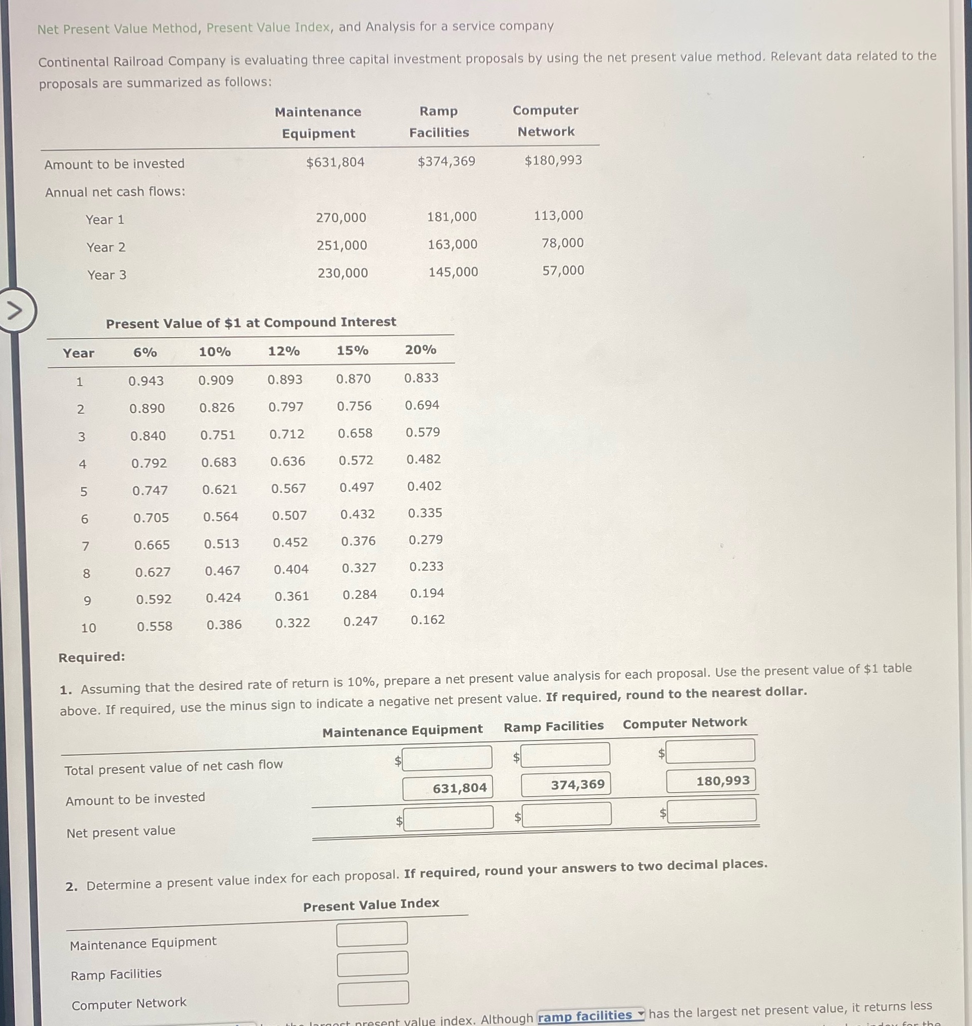 Can I get help with part 1 and 2 please Net Present