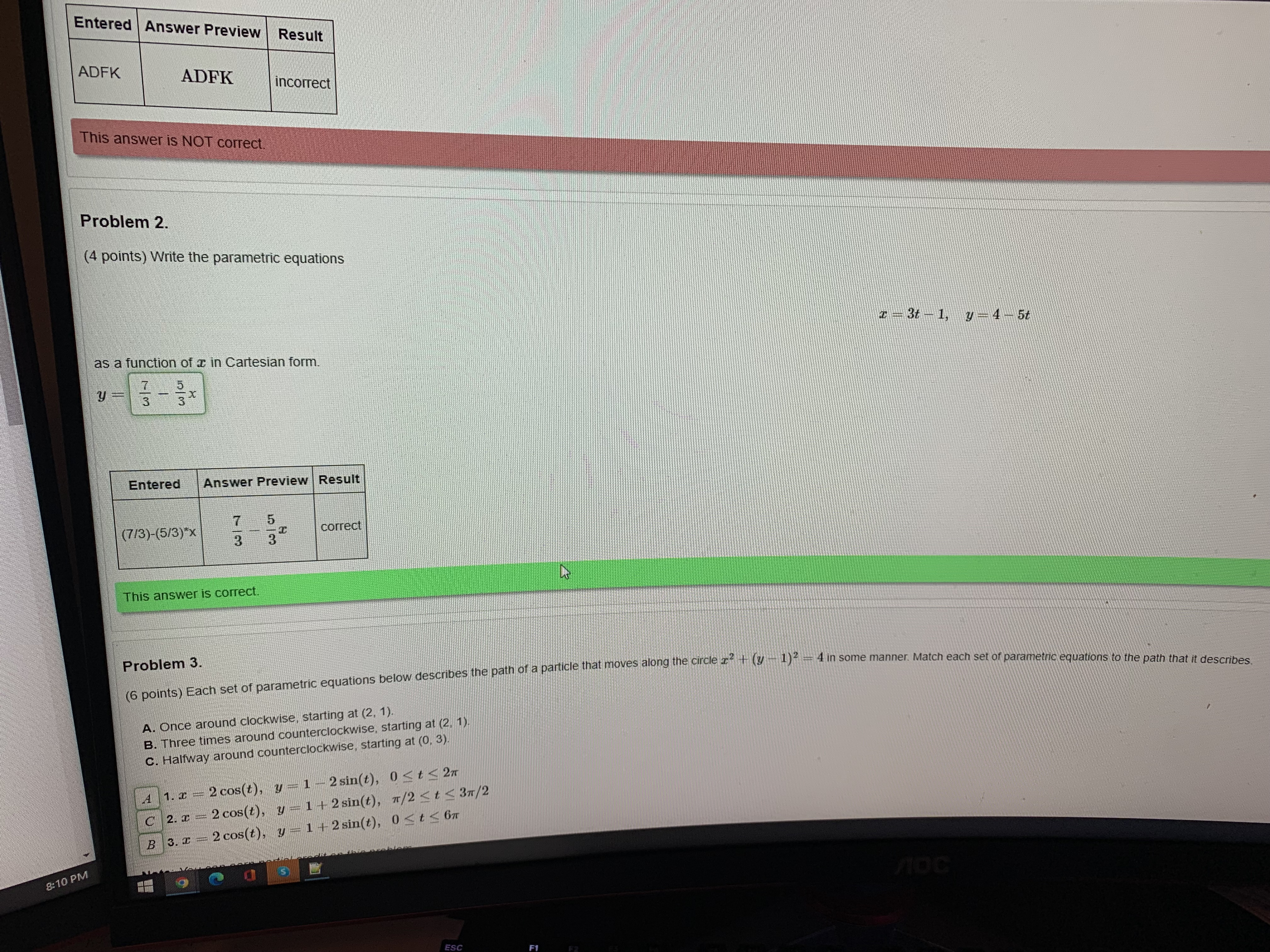 Entered Answer Preview Result ADFK ADFK incorrect This answer is NOT