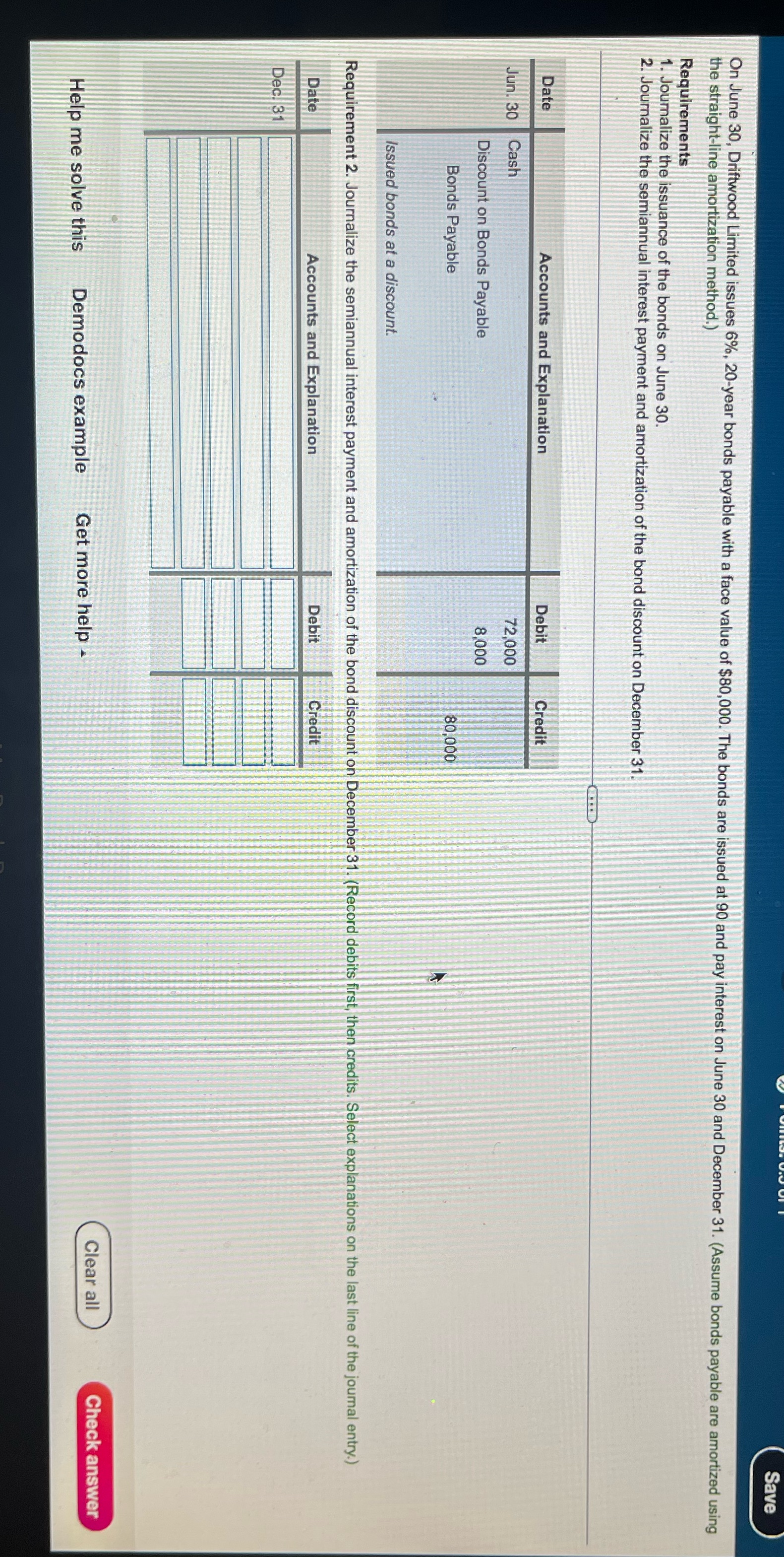 Please assist with requirements Save the straight-line amortization method.) On June 30,
