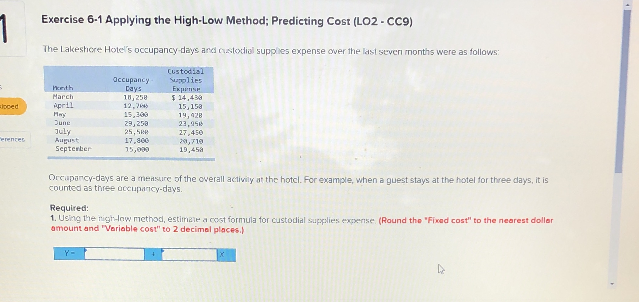 Can you please help me? Exercise 6-1 Applying the High-Low Method; Predicting