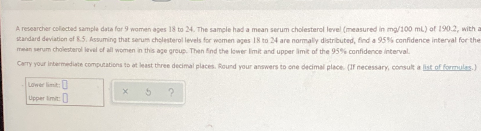 Please make sure it's the correct answer A researcher collected sample data
