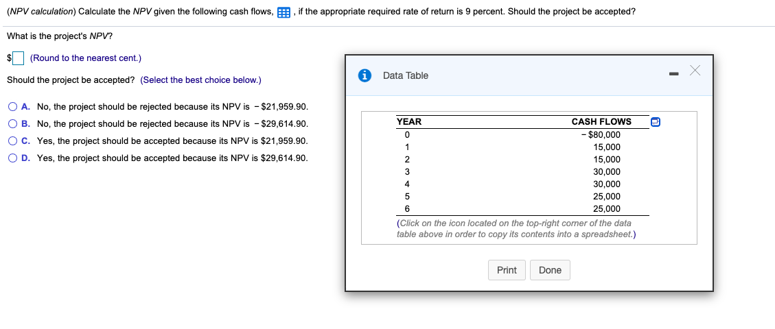 (NPV calculation) Calculate the NPV given the following cash flows, ,