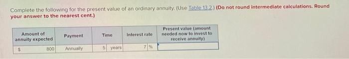  Complete the following for the present value of an ordinary annuity.