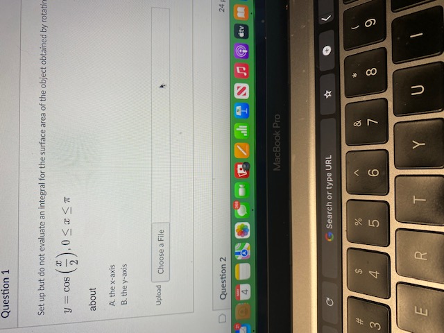  Question 1 Set up but do not evaluate an integral for