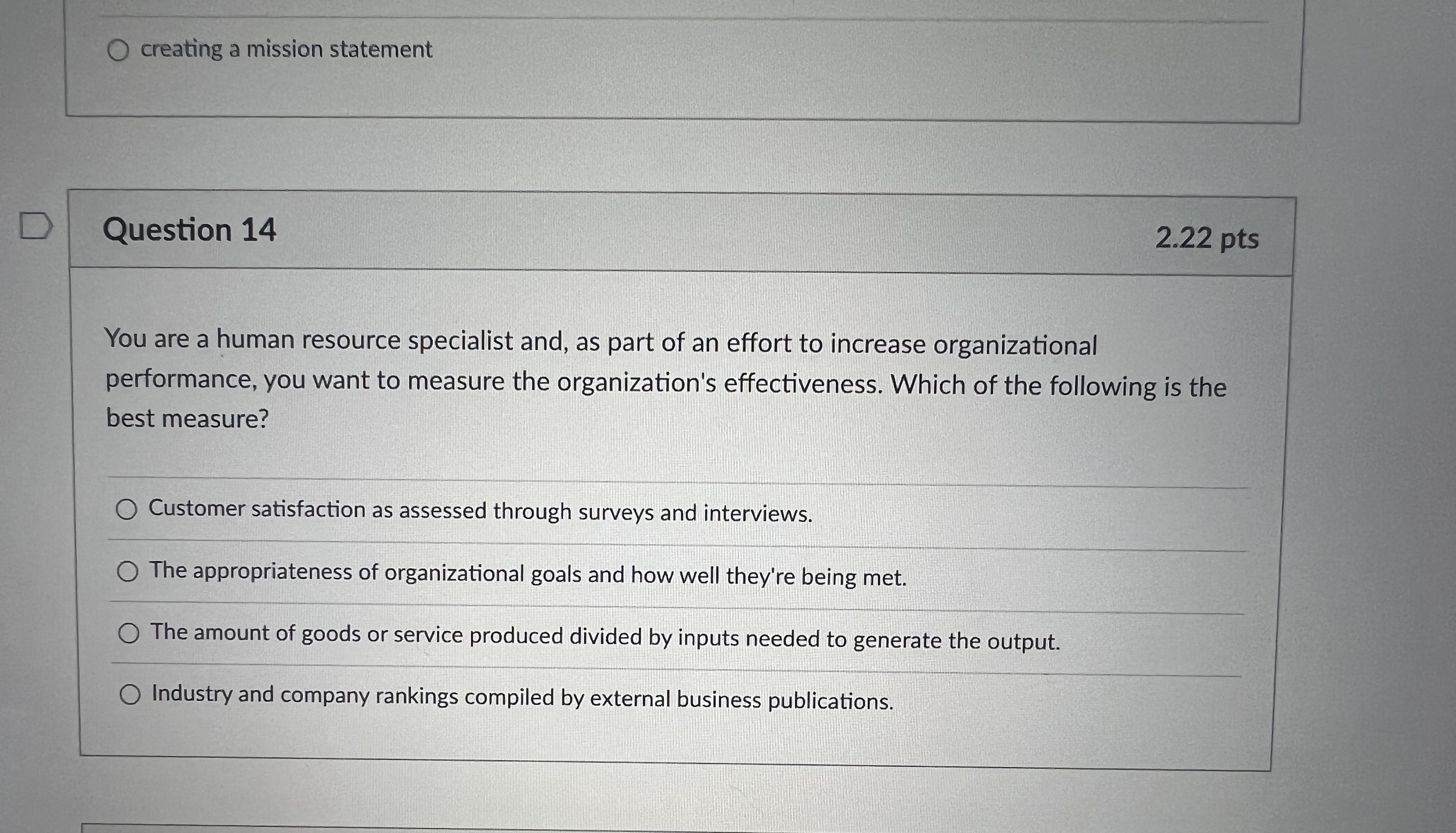 O creating a mission statement D Question 14 2.22 pts You