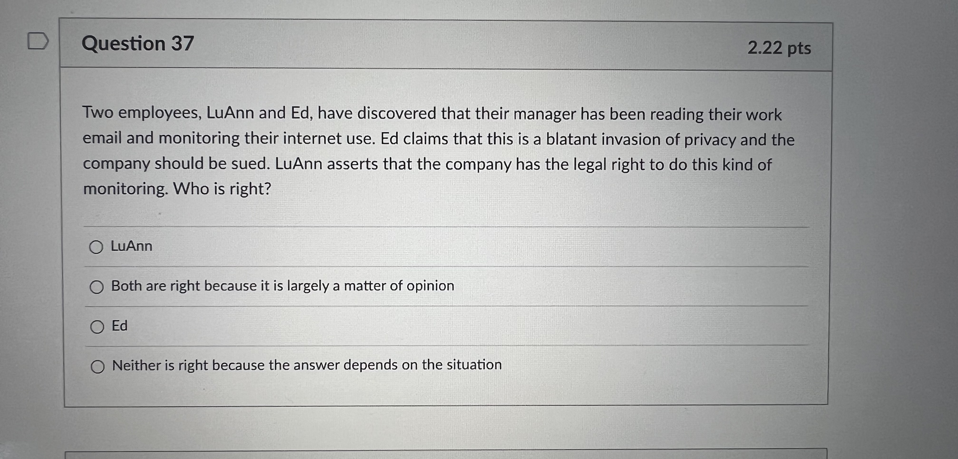 surveys and interviews. O The appropriateness of organizational goals and how well