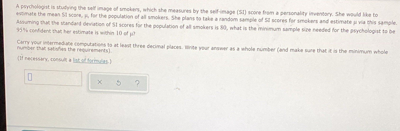 Please make sure it's the correct answer A psychologist is studying the