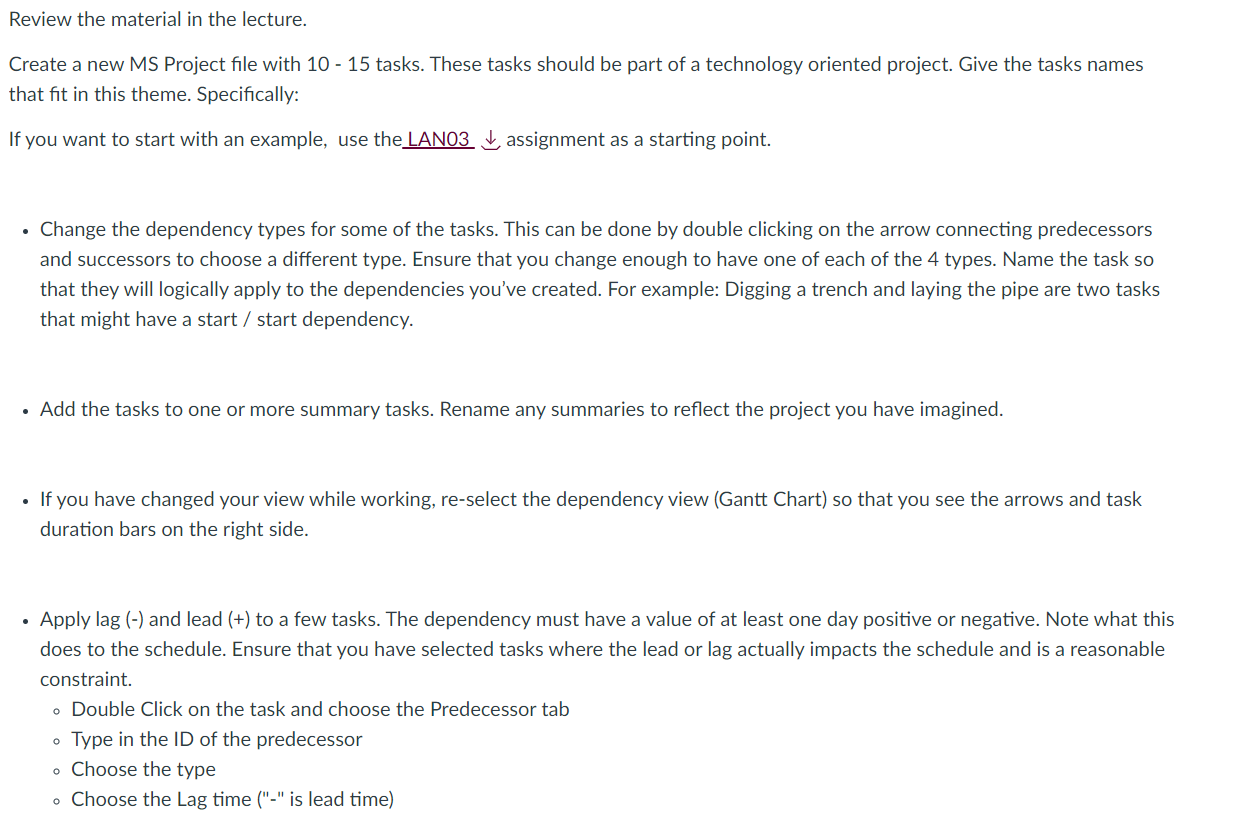 Review the material in the lecture. Create a new MS Project