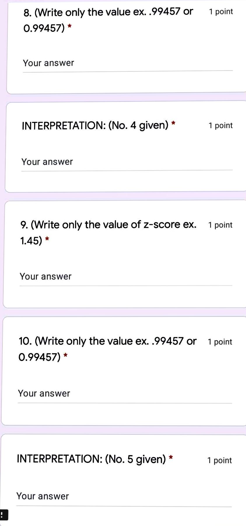  8. (Write only the value ex. .9945? or 1 point |