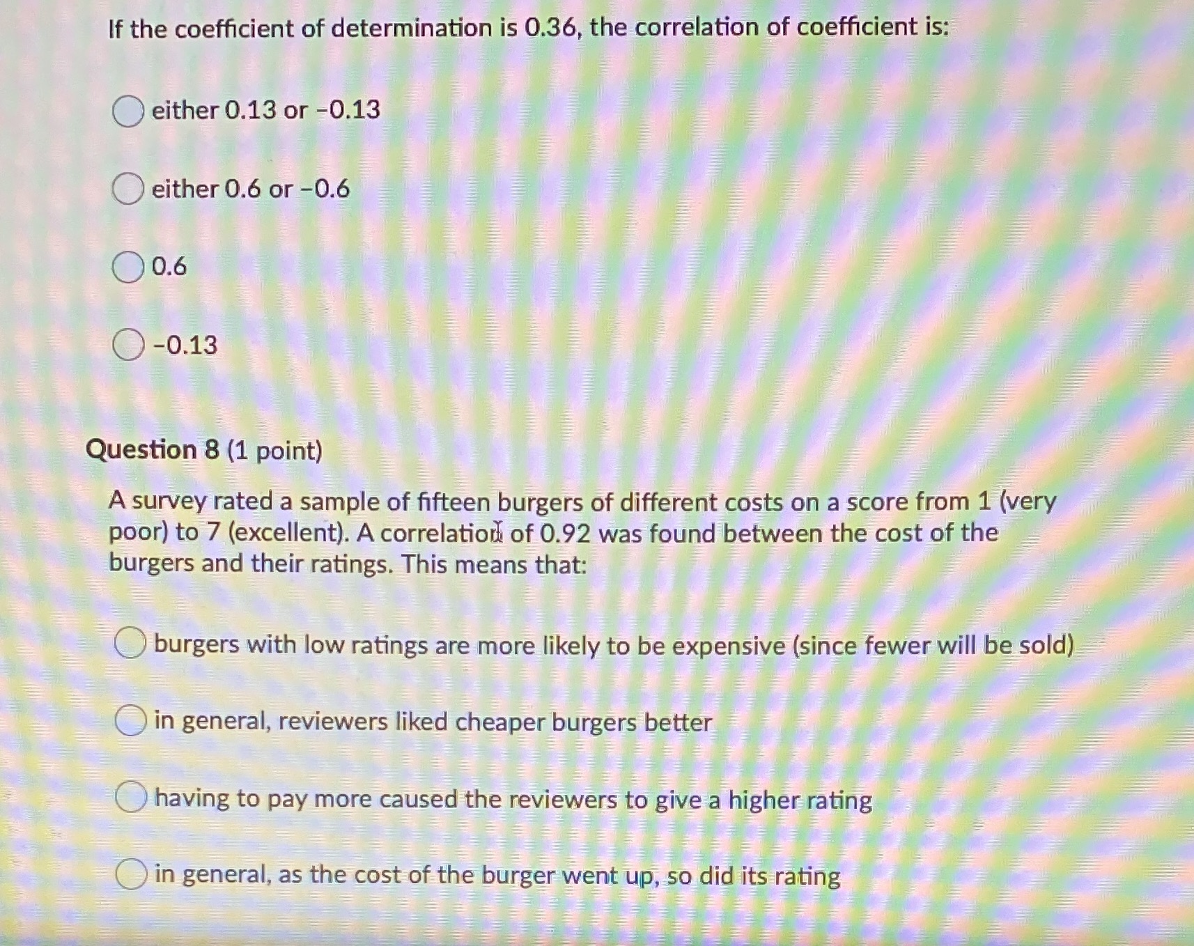 TWO EASY MC QUESTIONS, PLEASE ANSWER QUICKLY!! If the coefficient of determination