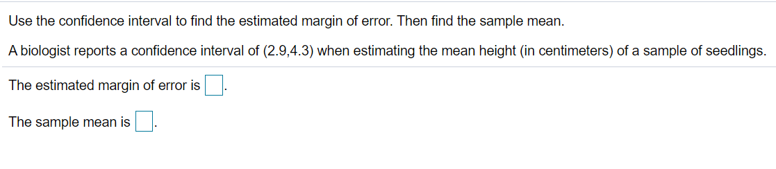 random sample. The confidence interval is 24.9 < < 31.5. Is the