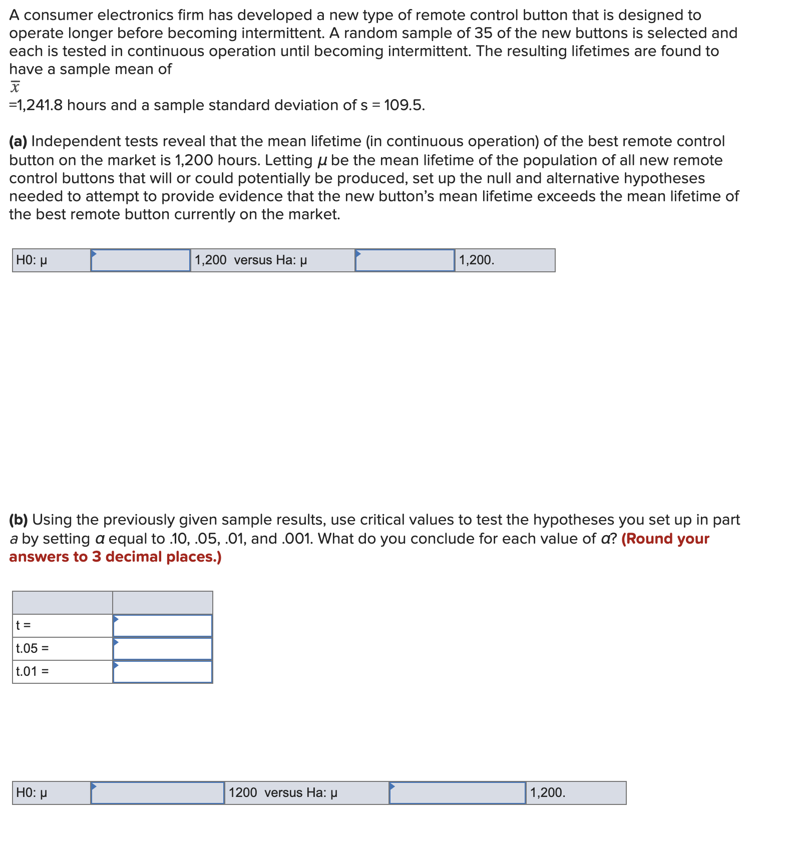 Needing help with this practice question. A consumer electronics firm has developed