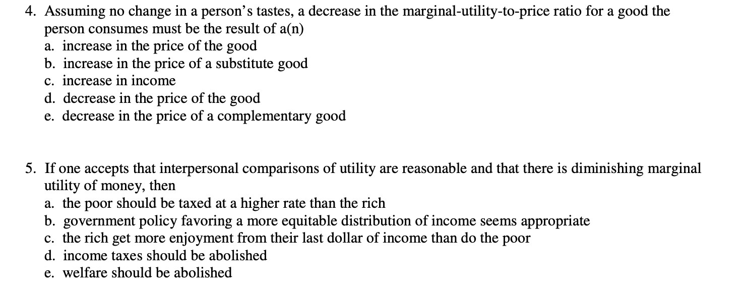  4. Assuming no change in a person's tastes, a decrease in