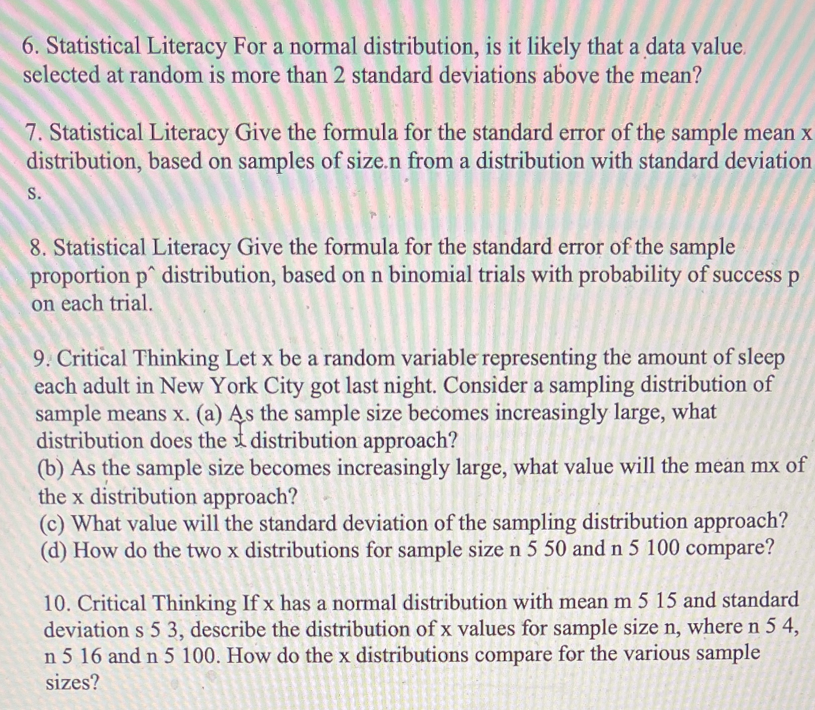  6. Statistical Literacy For a normal distribution, is it likely that