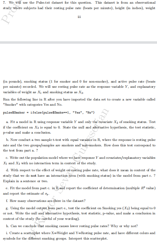 7. We will use the Pulse.txt dataset for this question. This