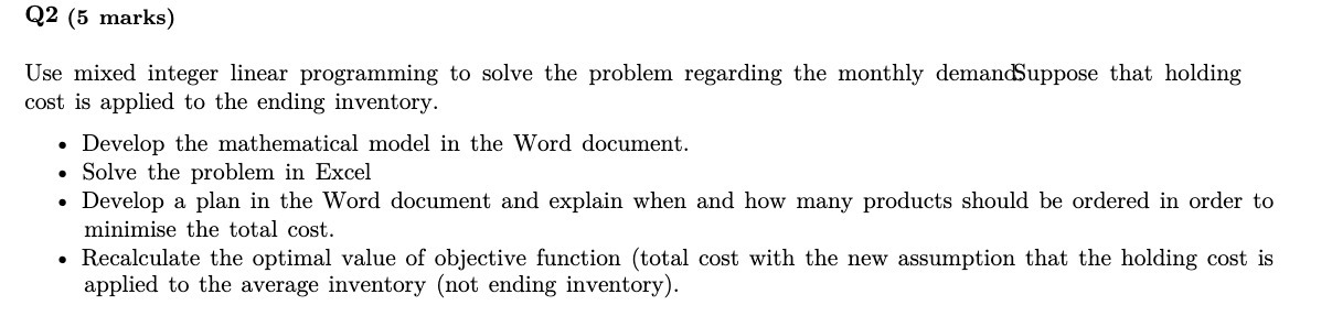  Q2 (5 marks) Use mixed integer linear programming to solve the