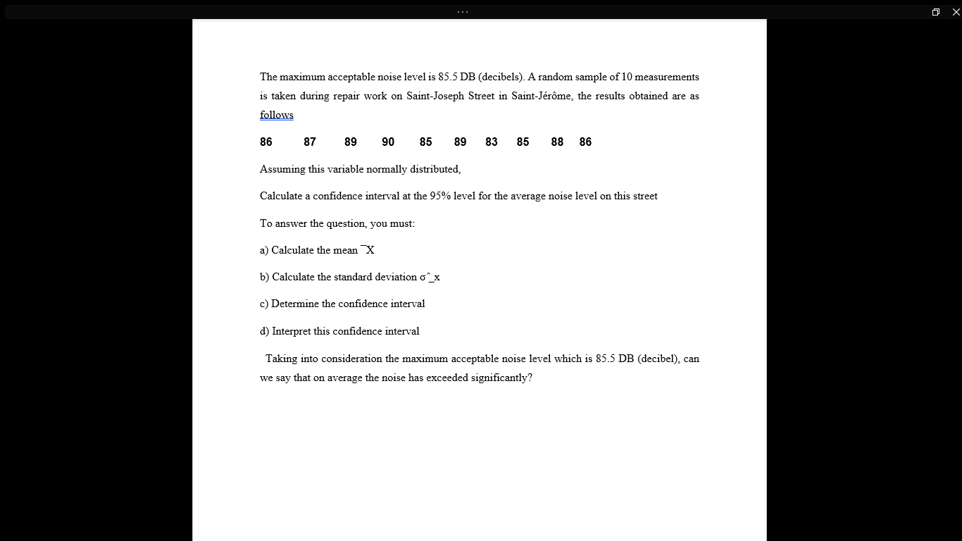 statistical methods X The maximum acceptable noise level is 85.5 DB (decibels).