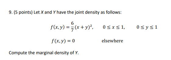Please help me!!! 9. (5 points) Let X and Y have the