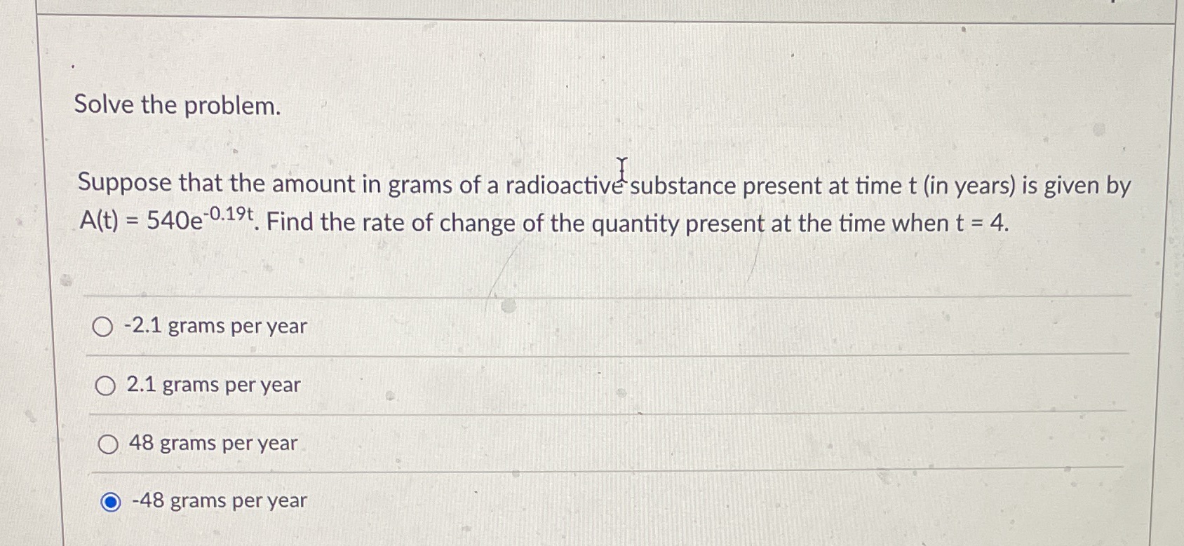 I need help Solve the problem. Suppose that the amount in grams