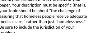  paper. Your description must be specific (that is, your topic should
