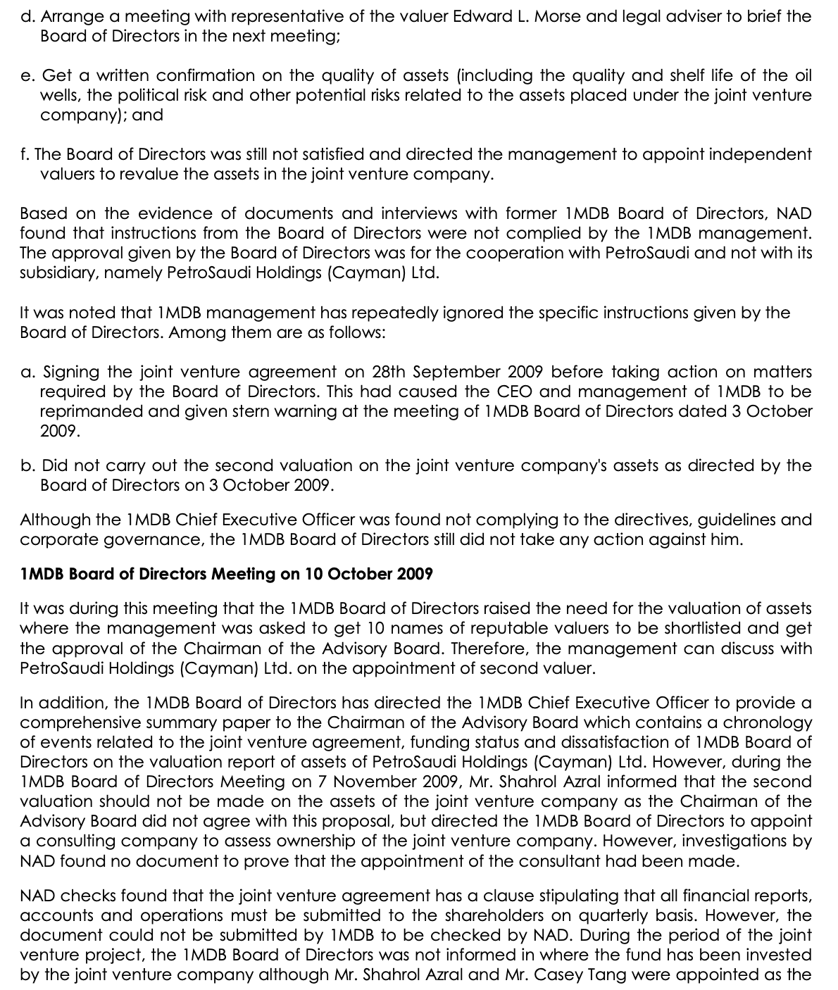 Organisation (UMNO), which leads the coalition of National Front (BN). The single