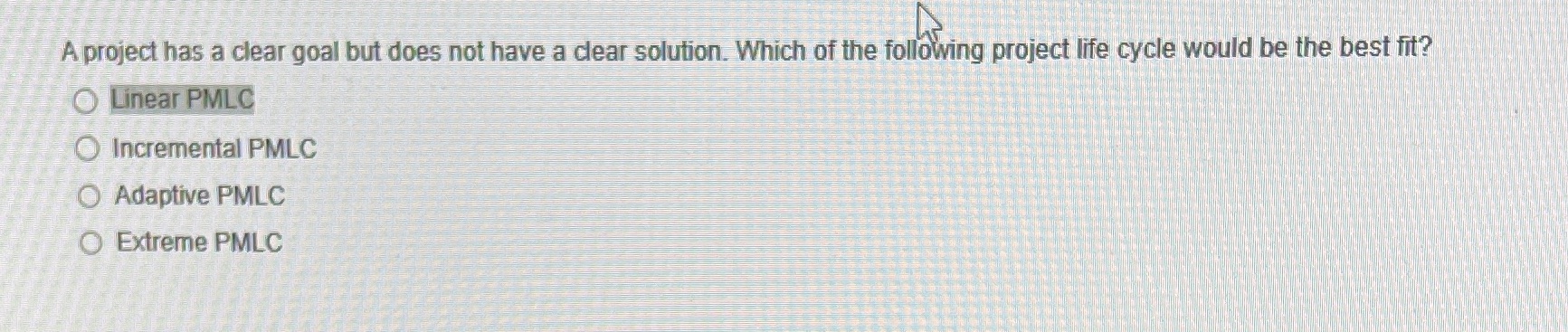 A project has a clear goal but does not have a