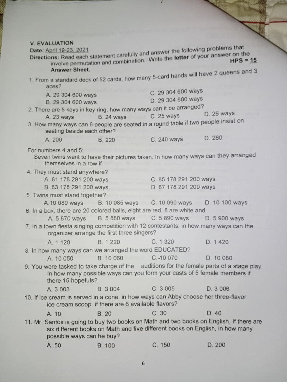 it involves permutation or combination. Write your answer on the Answer Sheet.