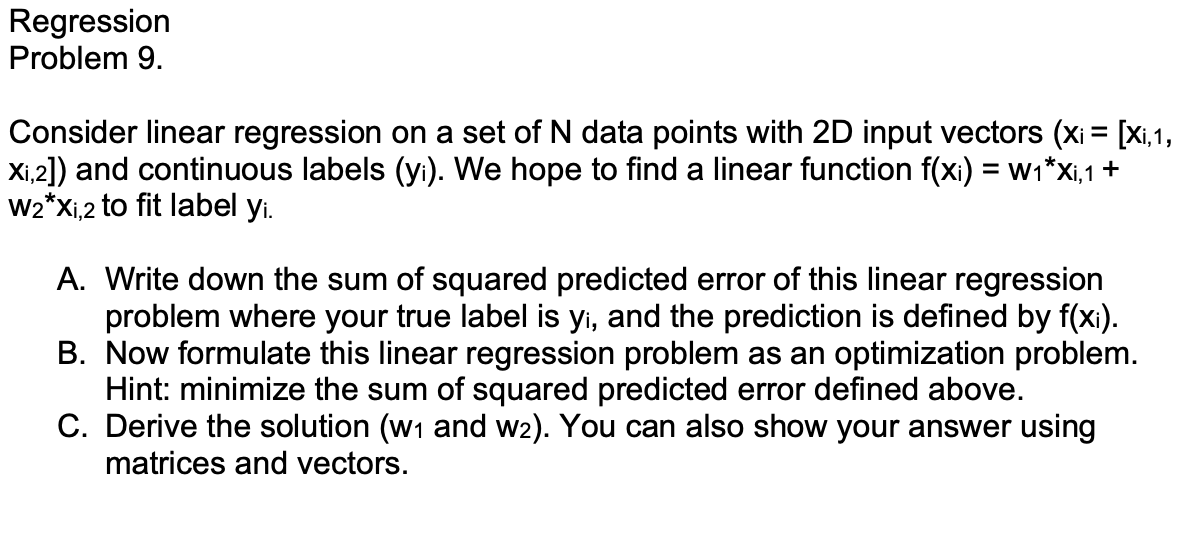 Hello, help on this linear regression problem would be appreciated. Regression Problem
