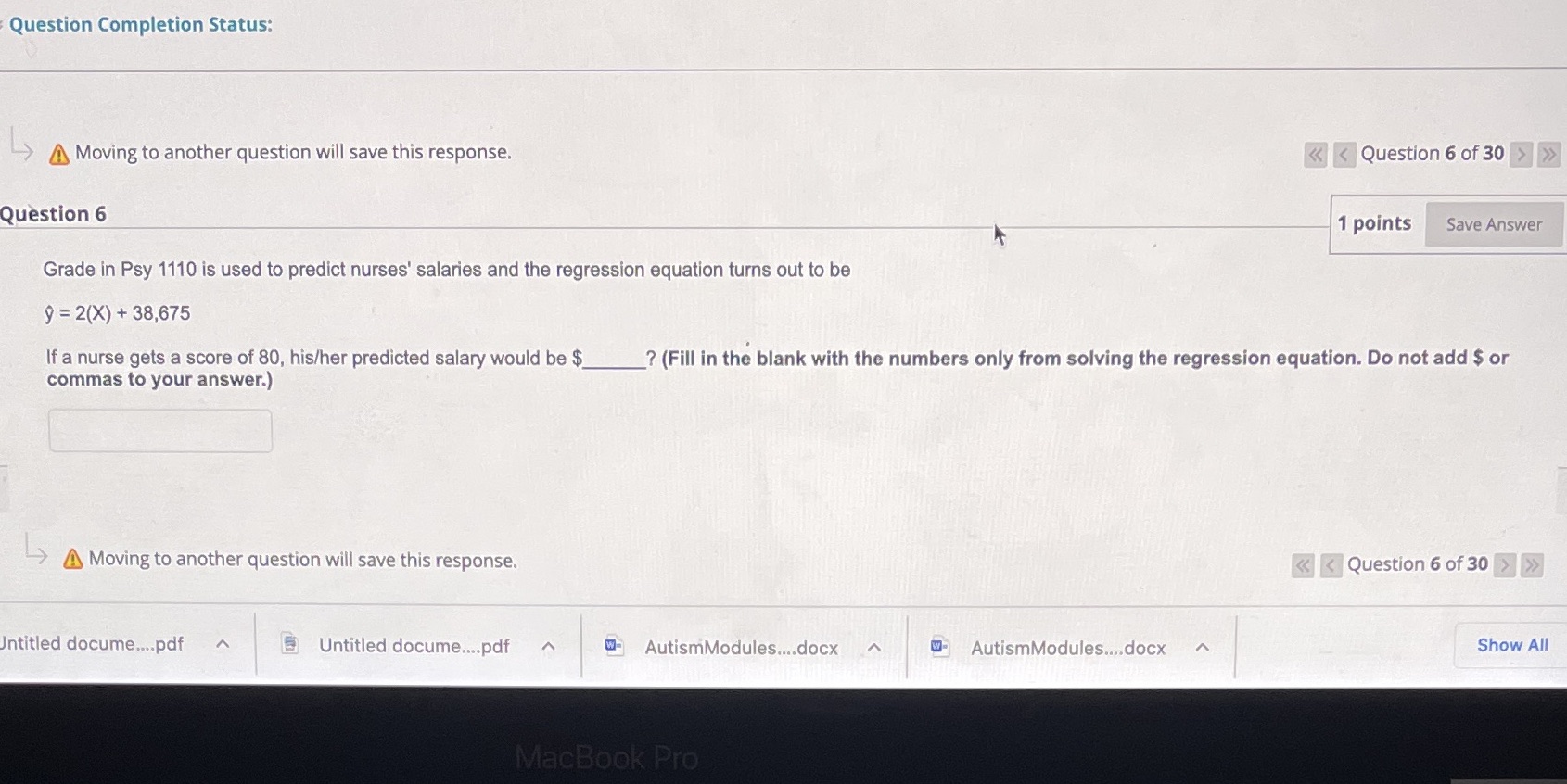  Question Completion Status: Ly A Moving to another question will save