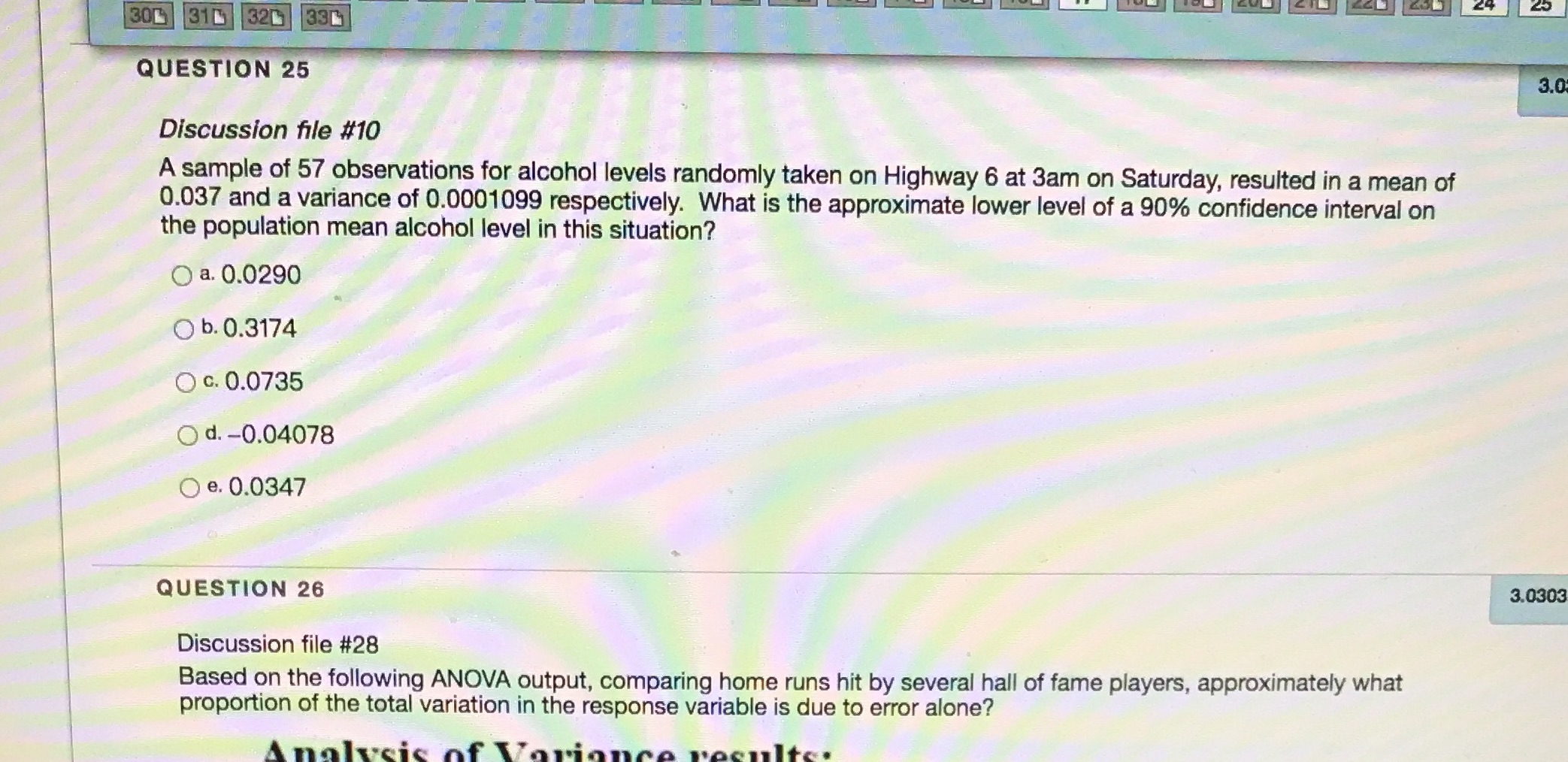 Solve this question (do not need explanation) 25 30 310 320 331