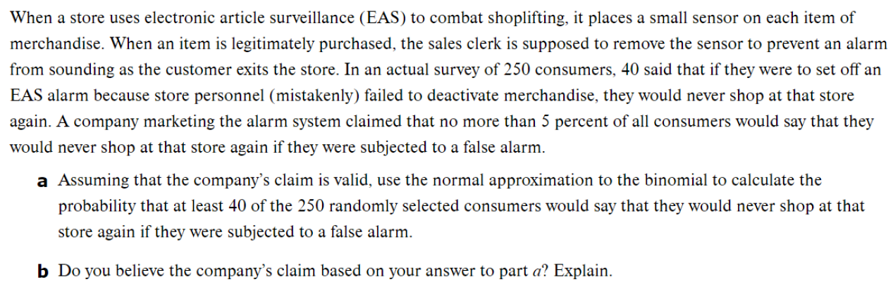 When a store uses electronic article surveillance (EAS) to combat shoplifting,