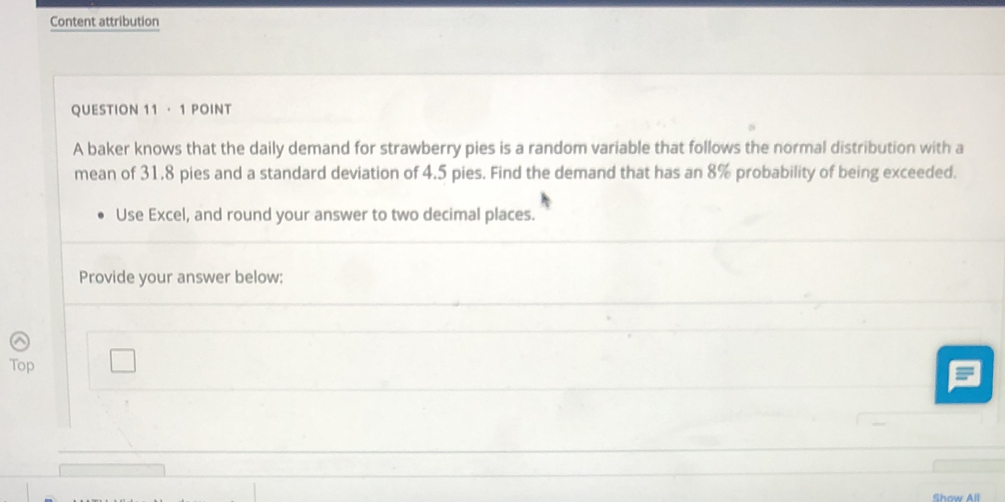 Content attribution QUESTION 11 . 1 POINT A baker knows that