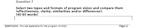  Question 7 Select two types and formats of program vision and