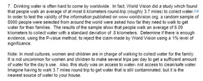 hello please help 7. Drinking water is often hard to come by