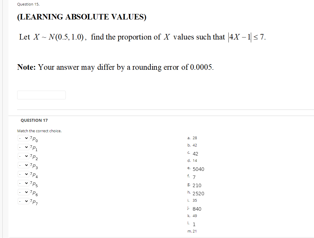 Help the the problems Question 15. (LEARNING ABSOLUTE VALUES) Let X ~