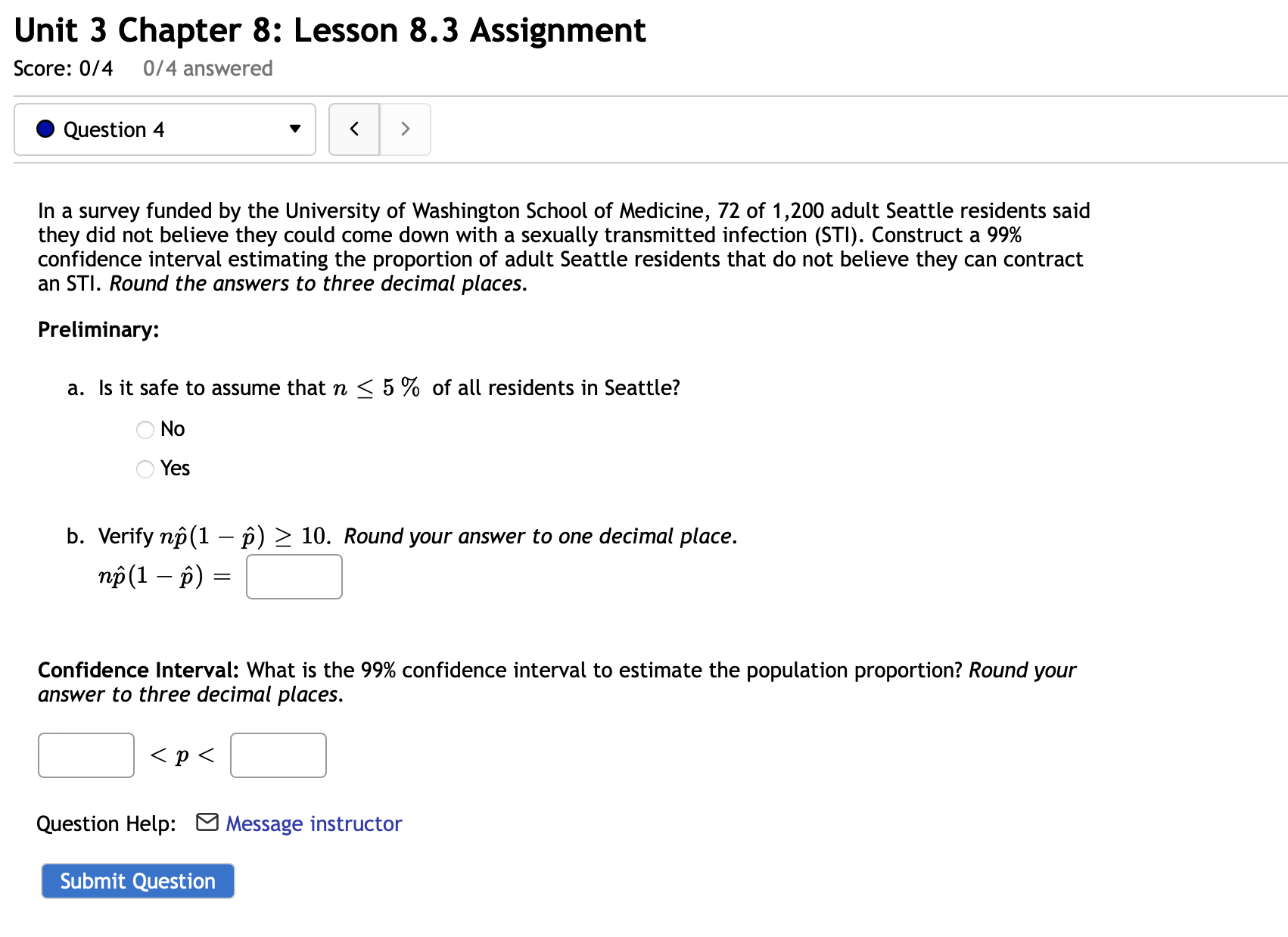  Unit 3 Chapter 8: Lesson 8.3 Assignment Score: 0/4 0/4 answered