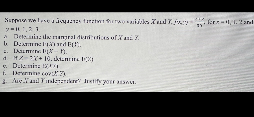 Suppose we have a frequency function for two variables X and