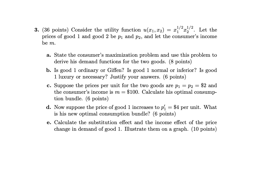 1/2 1/2 3. (36 points) Consider the utility function n(a:1,:c2) :