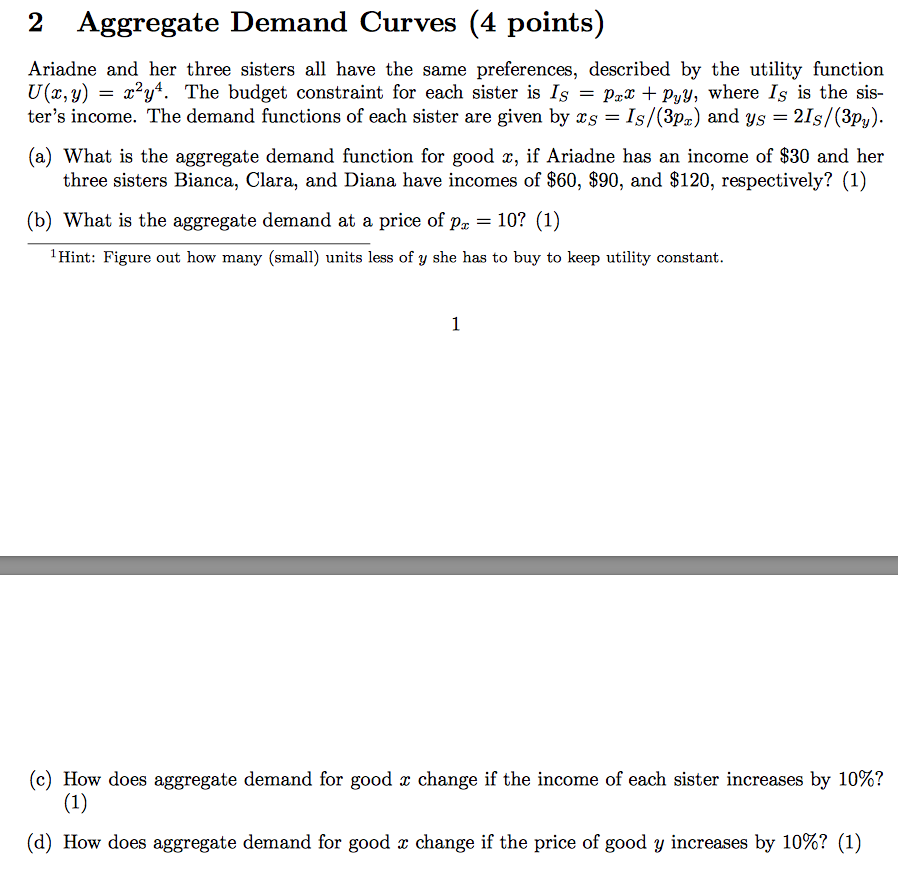 please answer the qusetions 2 Aggregate Demand Curves (4 points) Ariadne and