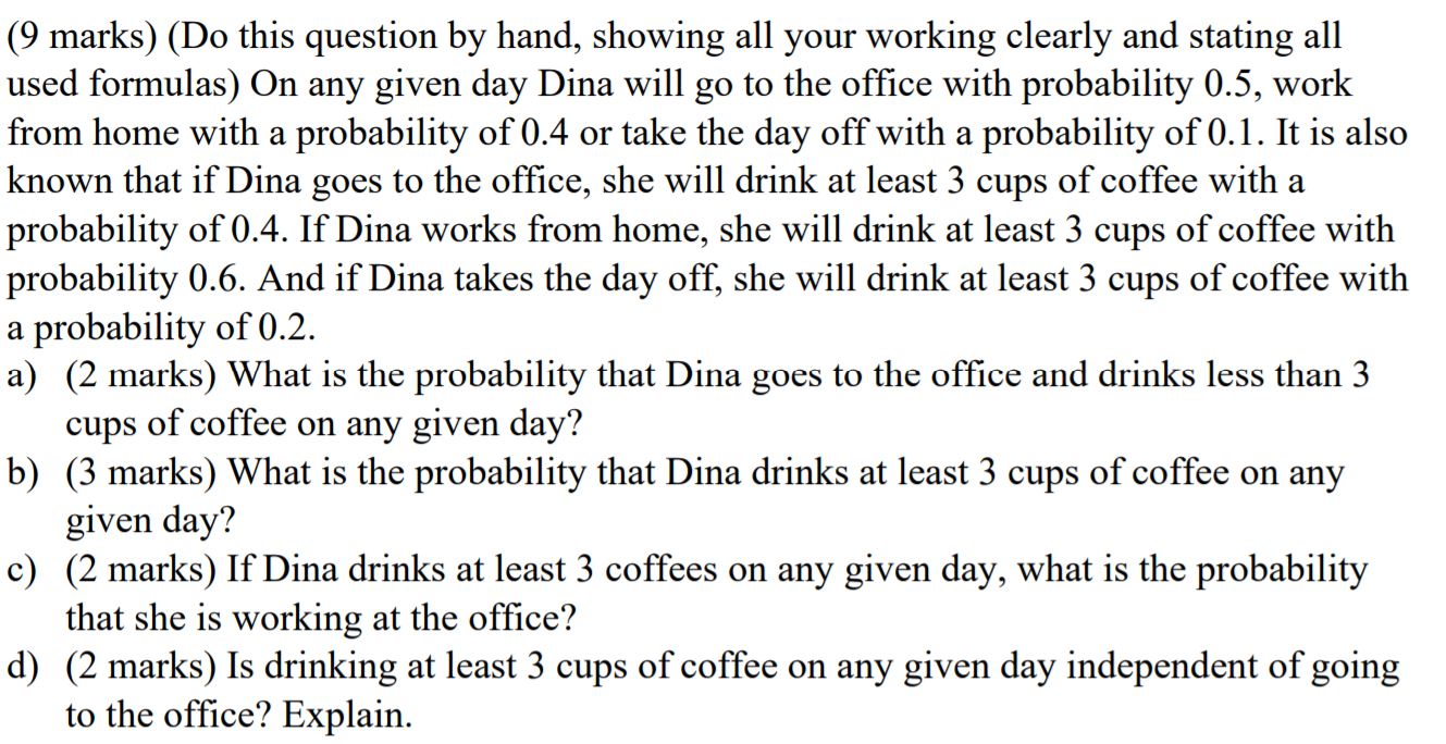 Please teach me. (9 marks) (Do this question by hand, showing all