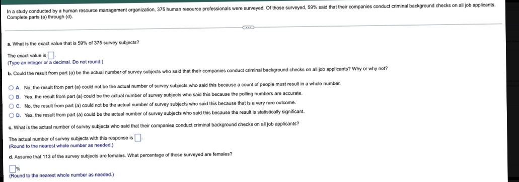  In a study conducted by a human resource management organization, 375