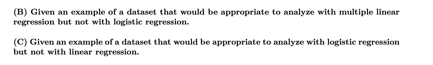 (B) Given an example of a dataset that would be appropriate