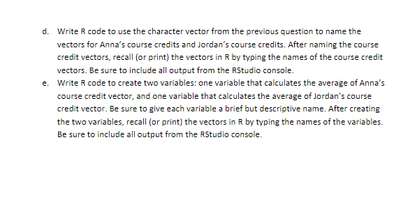 that can be represented by using vectors in R. For help, see