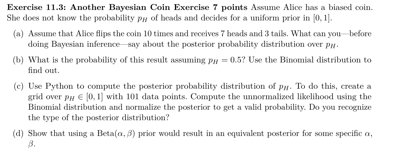 stat quetions a,b,c,d, with explanation please Exercise 11.3: Another Bayesian Coin Exercise