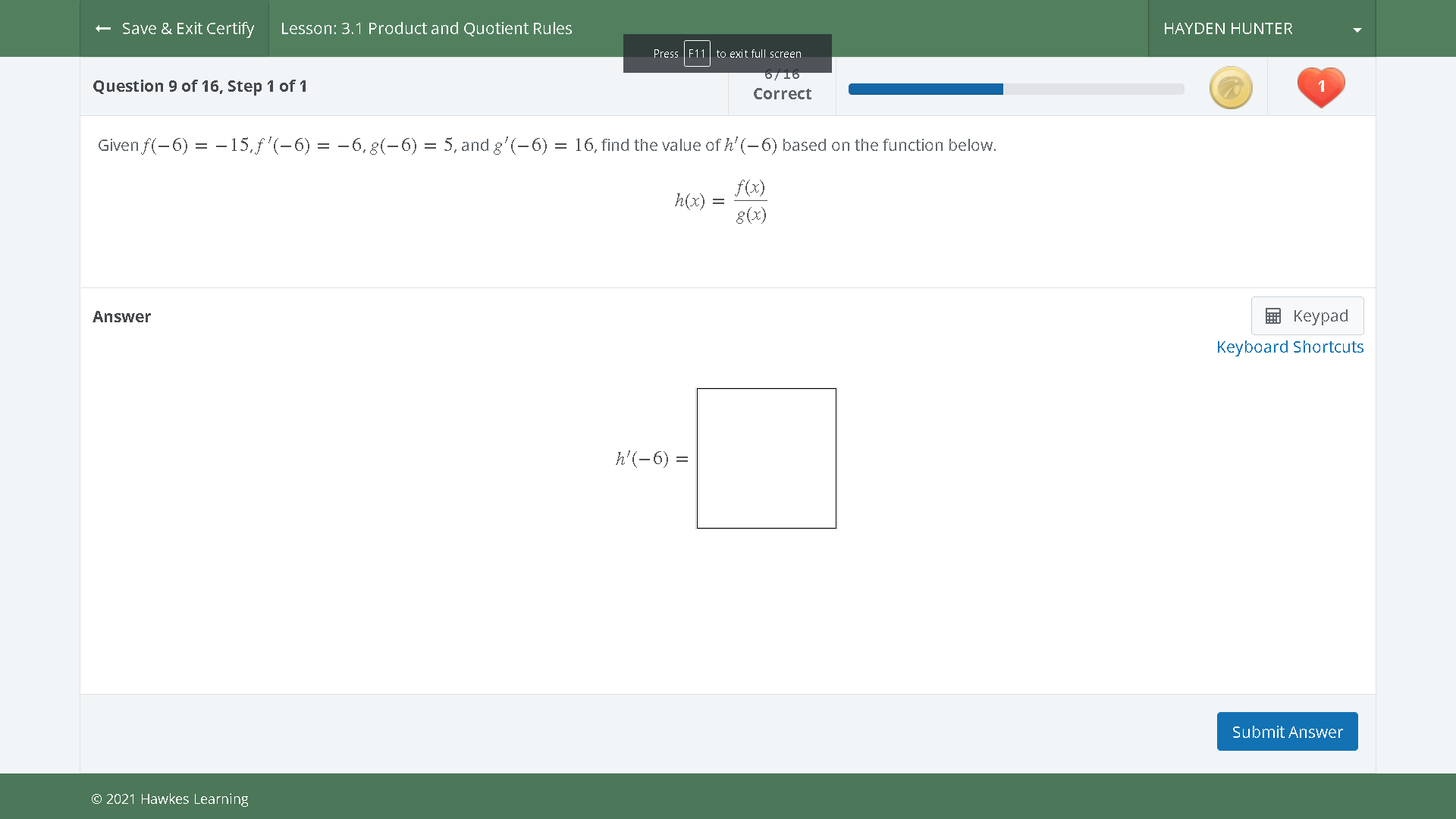  + Save & Exit Certify Lesson: 3.1 Product and Quotient Rules