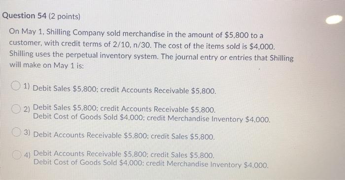 Permanent accounts. 4) Contra accounts Question 48 (2 points) The following information
