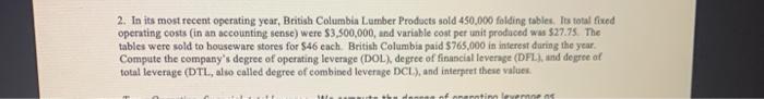  2. In its most recent operating year, British Columbia Lumber Products
