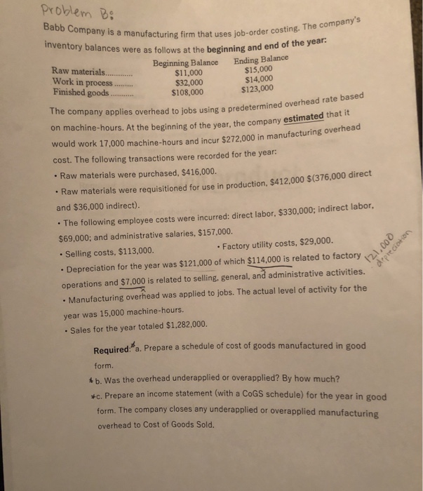  Problem Bi Babb Company is a manufacturing firm that uses jou