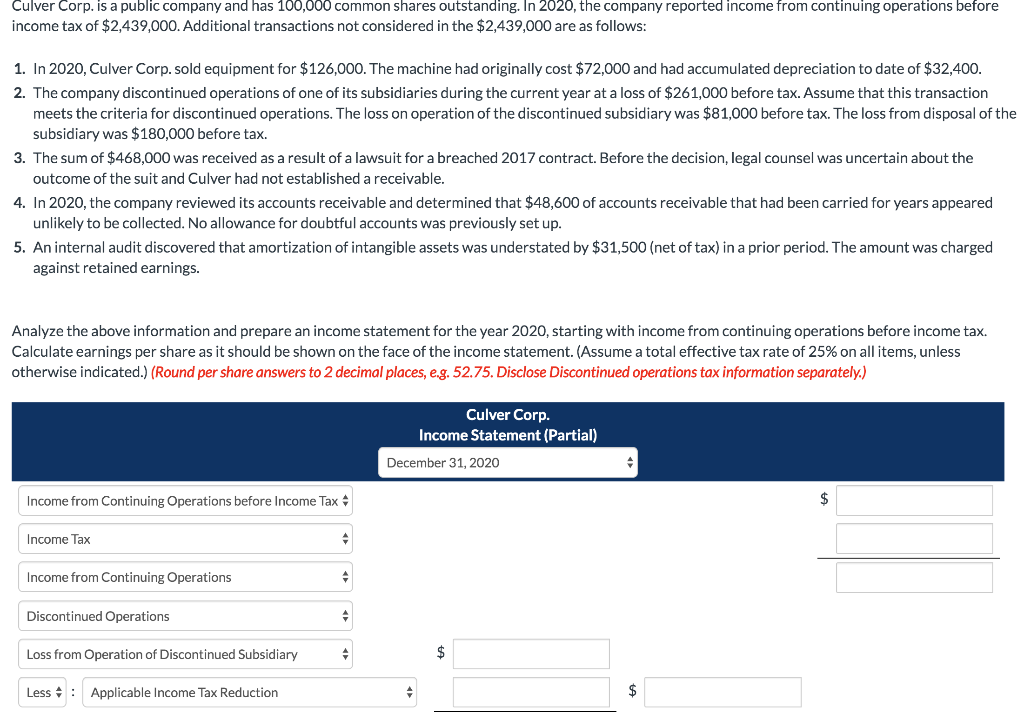 Please show calculations Culver Corp. is a public company and has 100,000