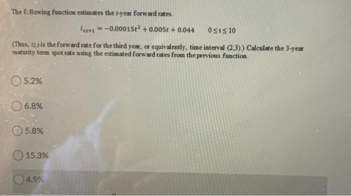  The following function estimates the t-year forward rates. 121 - -0.000157
